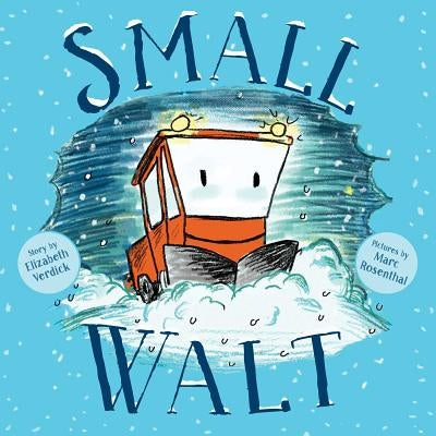 Small Walt by Verdick, Elizabeth