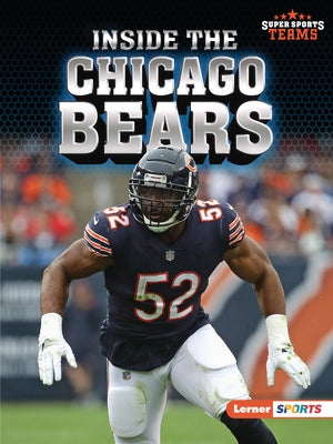 Inside the Chicago Bears by Hill, Christina