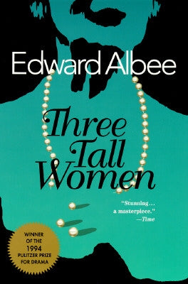 Three Tall Women by Albee, Edward