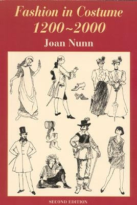 Fashion in Costume 1200-2000, Revised by Nunn, Joan