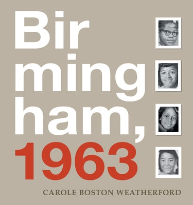Birmingham, 1963 by Weatherford, Carole Boston