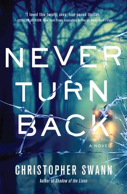 Never Turn Back by Swann, Christopher