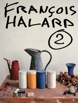 Francois Halard: A Visual Diary by Halard, Francois