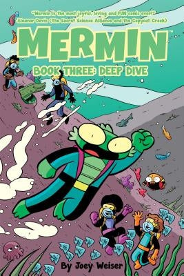 Mermin Vol. 3: Deep Dive by Weiser, Joey