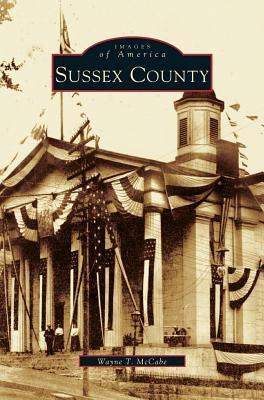 Sussex County by McCabe, Wayne T.