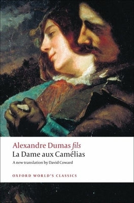 La Dame Aux Camélias by Dumas, Alexandre