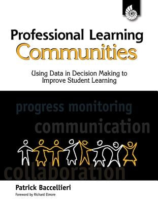 Professional Learning Communities by Baccellieri, Patrick