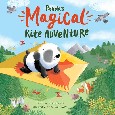 Panda's Magical Kite Adventure (Tipper's Toy Box Adventures 1) by Ohanesian, Diane