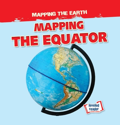 Mapping the Equator by Hicks, Dwayne
