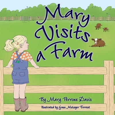 Mary Visits A Farm by Davis, Mary Perrone