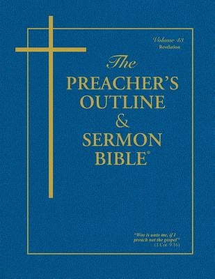 Preacher's Outline & Sermon Bible-KJV-Revelations by Leadership Ministries Worldwide