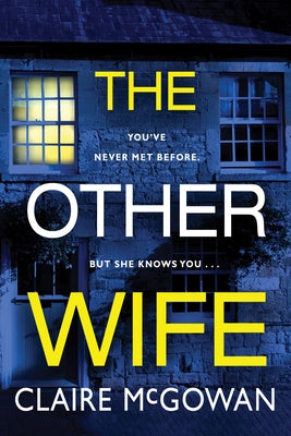 The Other Wife by McGowan, Claire