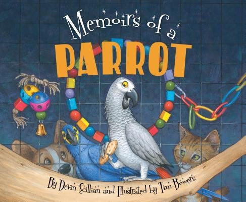 Memoirs of a Parrot by Scillian, Devin
