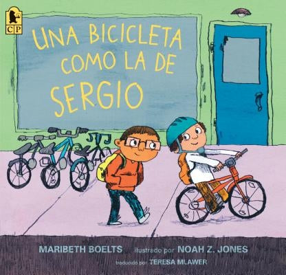 Una Bicicleta Como La de Sergio by Boelts, Maribeth