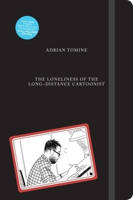 The Loneliness of the Long-Distance Cartoonist by Tomine, Adrian