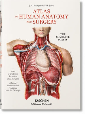 Bourgery. Atlas of Human Anatomy and Surgery by Minor, Jean-Marie Le