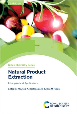 Natural Product Extraction: Principles and Applications by Prado, Juliana