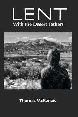 Lent with the Desert Fathers by McKenzie, Ella Haigh