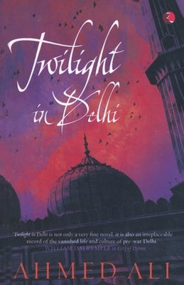 Twilight in Delhi by Ali, Ahmed