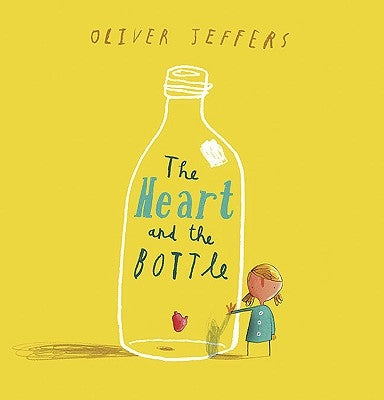 The Heart and the Bottle by Jeffers, Oliver