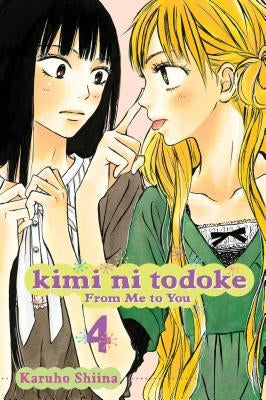 Kimi Ni Todoke: From Me to You, Vol. 4 by Shiina, Karuho