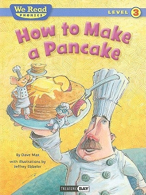 How to Make a Pancake by Max, Dave