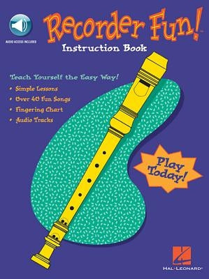 Recorder Fun! Teach Yourself the Easy Way! by Hal Leonard Corp