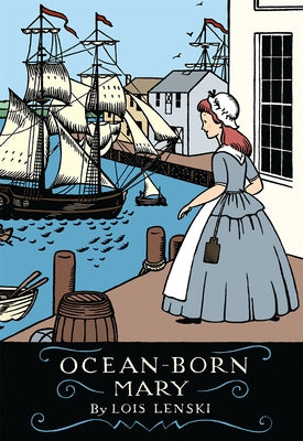 Ocean-Born Mary by Lenski, Lois