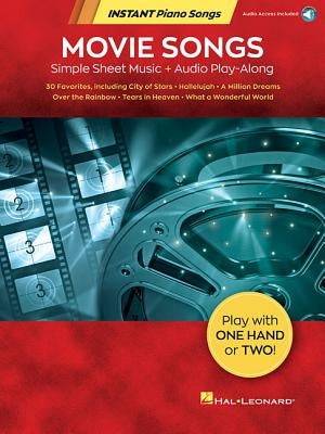 Movie Songs - Instant Piano Songs Simple Sheet Music + Audio Play-Along Book/Online Audio by Hal Leonard Corp