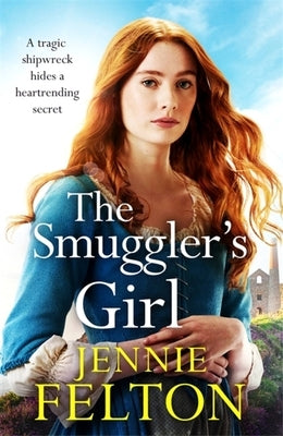 The Smuggler's Girl by Felton, Jennie