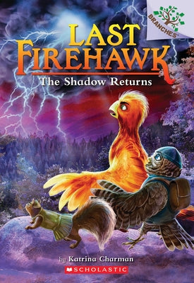 The Shadow Returns: A Branches Book (the Last Firehawk #12) by Charman, Katrina