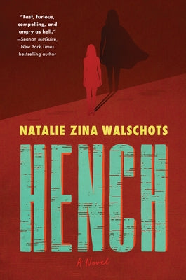 Hench by Walschots, Natalie Zina