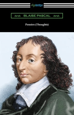 Pensees (Thoughts) by Pascal, Blaise