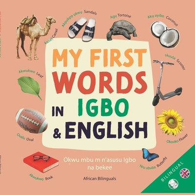 MY First Words In Igbo and English by Lawal, Tolu