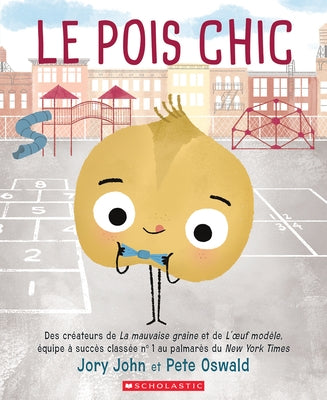 Le Pois Chic = The Cool Bean by John, Jory
