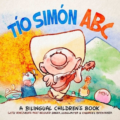 Tío Simón ABC: A Bilingual Children's Book by Calcano, David