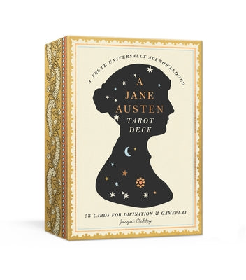 A Jane Austen Tarot Deck: 53 Cards for Divination and Gameplay by Oakley, Jacqui