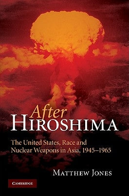After Hiroshima by Jones, Matthew