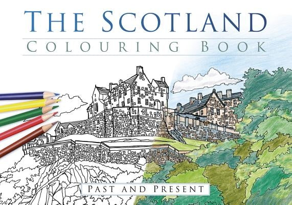 The Scotland Colouring Book: Past and Present by The History Press