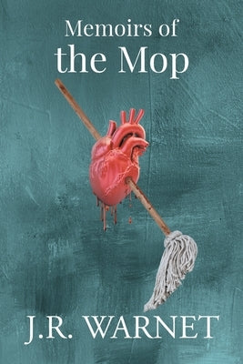 Memoirs of the Mop by Warnet, J. R.