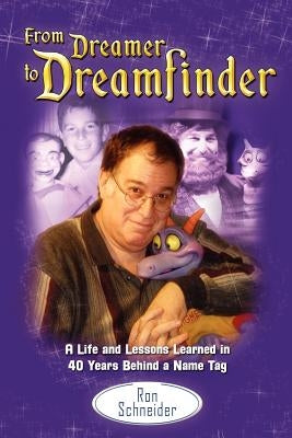 From Dreamer to Dreamfinder by Schneider, Ron