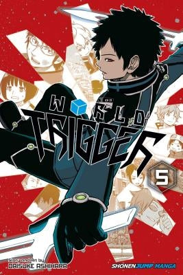 World Trigger, Vol. 5 by Ashihara, Daisuke