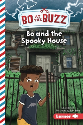 Bo and the Spooky House by Smith, Elliott
