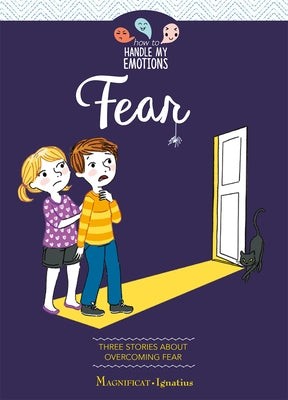 Fear: Three Stories about Overcoming Fear by de No&#252;el, S&#233;gol&#232;ne