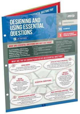 Designing and Using Essential Questions (Quick Reference Guide) by McTighe, Jay