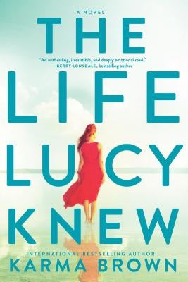 The Life Lucy Knew by Brown, Karma