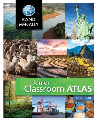 Rand McNally Junior Classroom Atlas Grades 2-4 by Rand McNally