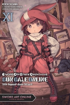 Sword Art Online Alternative Gun Gale Online, Vol. 11 (Light Novel): 5th Squad Jam: Start by Kawahara, Reki