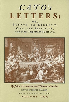 Cato's Letters: Essays on Liberty by Trenchard, John