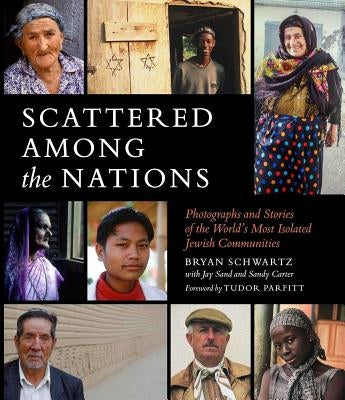 Scattered Among the Nations by Schwartz, Bryan